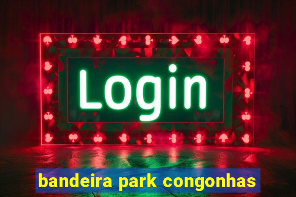 bandeira park congonhas